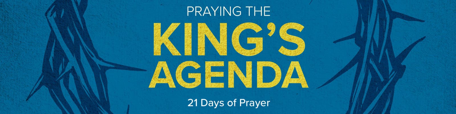 Praying The King S Agenda Series Heritage Church